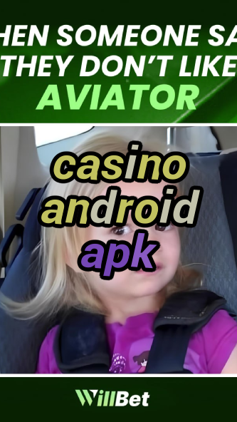 casino android apk-azartmaniacasino.igamblingorder.com